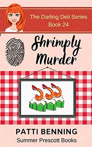 Shrimply Murder by Patti Benning