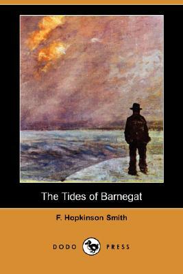 The Tides of Barnegat (Dodo Press) by Francis Hopkinson Smith
