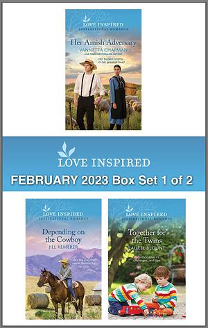 Love Inspired February 2023 Box Set - 1 of 2/Her Amish Adversary/Depending on the Cowboy/Together for the Twins by Vannetta Chapman