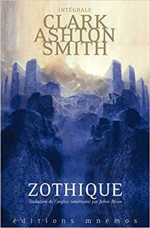 Mondes derniers : Zothique by Zdzisław Beksiński, Julien Bétan, Clark Ashton Smith