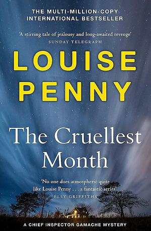 The Cruellest Month: by Louise Penny, Louise Penny