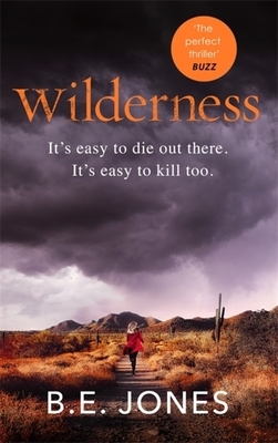 Wilderness by B.E. Jones