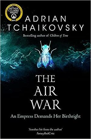 The Air War by Adrian Tchaikovsky