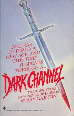 Dark Channel by Ray Garton