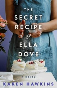 The Secret Recipe of Ella Dove by Karen Hawkins