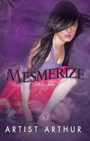 Mesmerize by Artist Arthur