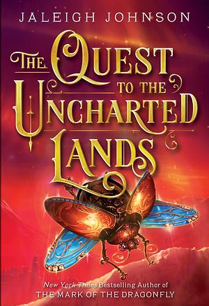 The Quest to the Uncharted Lands by Jaleigh Johnson