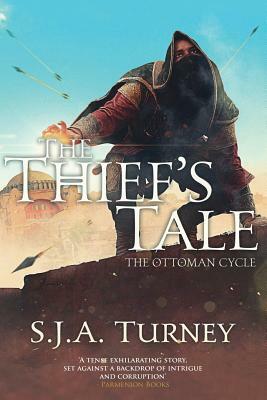 The Thief's Tale by S.J.A. Turney