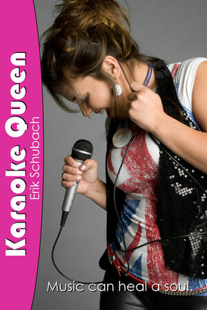 Karaoke Queen by Erik Schubach