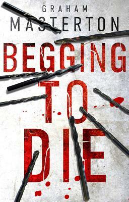 Begging to Die by Graham Masterton