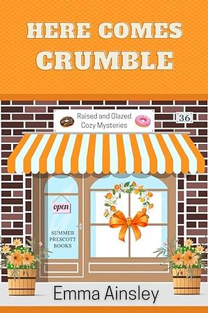 Here Comes Crumble by Emma Ainsley
