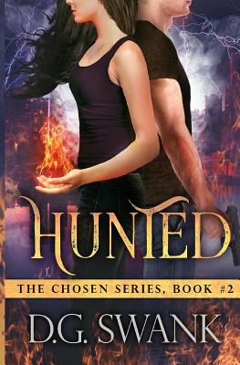 Hunted: The Chosen series by D.G. Swank