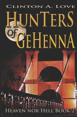 Hunters of Gehenna by Clinton Love