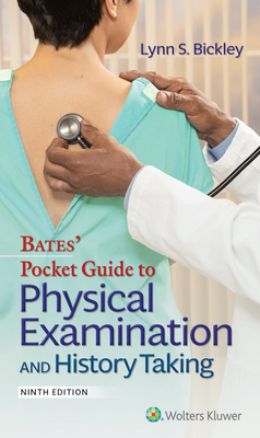 Bates' Pocket Guide to Physical Examination and History Taking by Lynn S. Bickley, Peter G. Szilagyi, Richard M. Hoffman