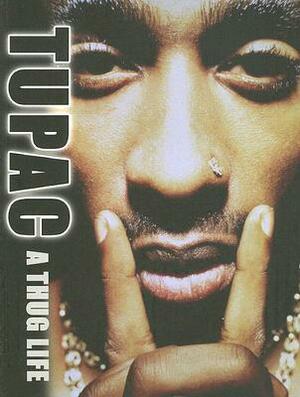 Tupac: A Thug Life by Kris Ex, Sam Brown