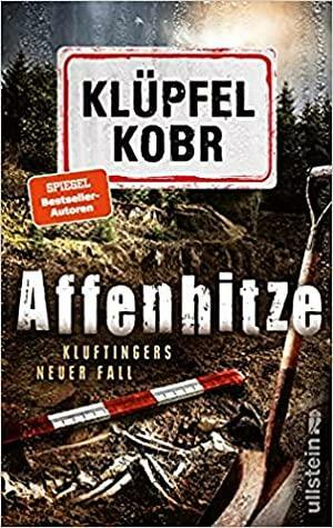 Affenhitze: Kluftingers neuer Fall by Michael Kobr, Volker Klüpfel