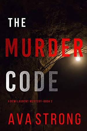 The Murder Code by Ava Strong