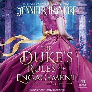 The Duke's Rules of Engagement by Jennifer Haymore, Jennifer Haymore