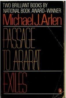 Passage to Ararat/ Exiles by Michael J. Arlen