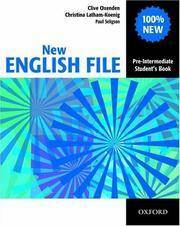 New English File: Pre-Intermediate Student's Book by Clive Oxenden, Paul Seligson, Christina Latham-Koenig
