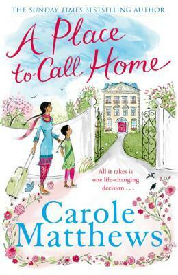 A Place to Call Home by Carole Matthews