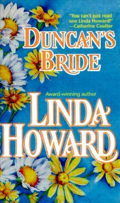 Duncan's Bride by Linda Howard