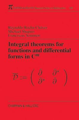 Integral Theorems for Functions and Differential Forms in C(m) by Frank Sommen, Michael Shapiro, Reynaldo Rocha-Chavez