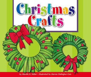 Christmas Crafts by Mirella S. Miller