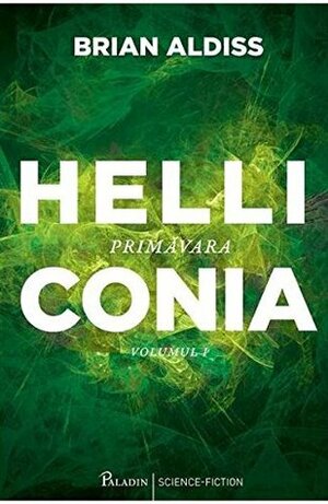 Helliconia 1. Primavara by Brian W. Aldiss