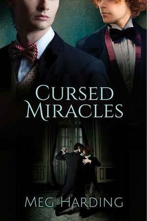 Cursed Miracles by Meg Harding