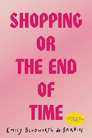 Shopping or the end of time  by Emily Bludworth de Barrios