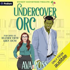 Undercover Orc by Ava Ross