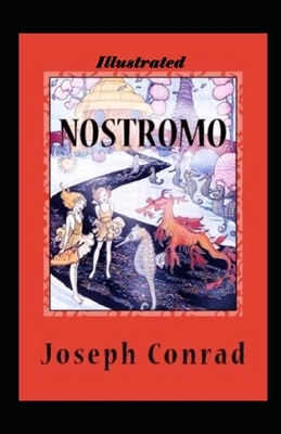 Nostromo Illustrated by Joseph Conrad