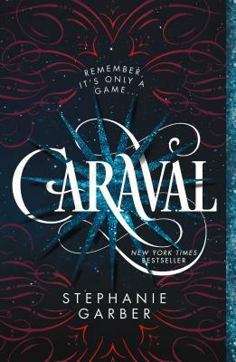 Caraval by Stephanie Garber