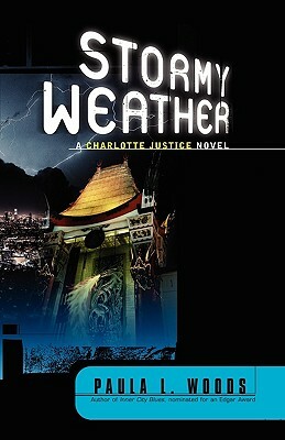 Stormy Weather: A Charlotte Justice Novel by Paula L. Woods