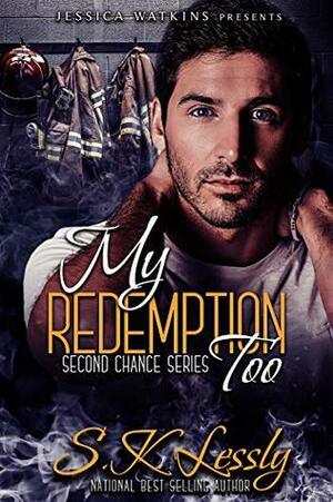 My Redemption Too by S.K. Lessly