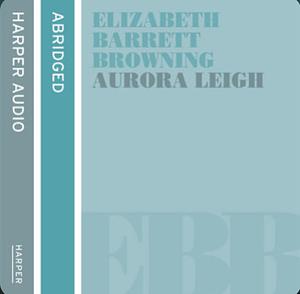 Aurora Leigh by Elizabeth Barrett Browning