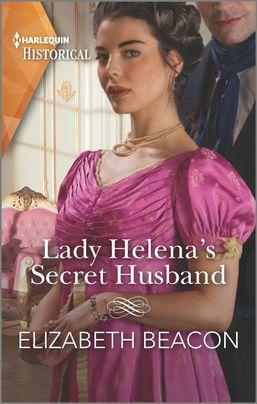 Lady Helena's Secret Husband by Elizabeth Beacon