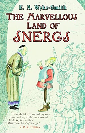 The Marvellous Land of Snergs by E.A. Wyke-Smith