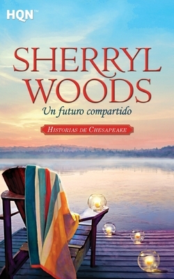 Un futuro compartido by Sherryl Woods