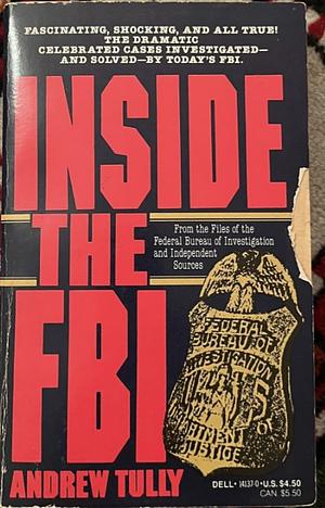 Inside the FBI by Andrew Tully