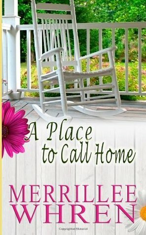 A Place to Call Home by Merrillee Whren