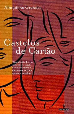 Castelos de Cartão by Almudena Grandes