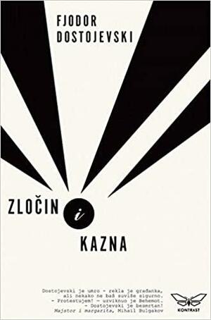 Zločin i kazna by Fyodor Dostoevsky