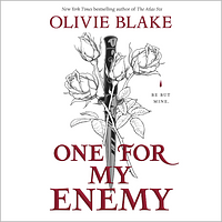 One for My Enemy by Olivie Blake