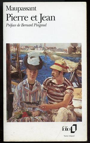 Pierre Et Jean by Guy de Maupassant