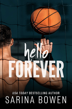 Hello Forever by Sarina Bowen