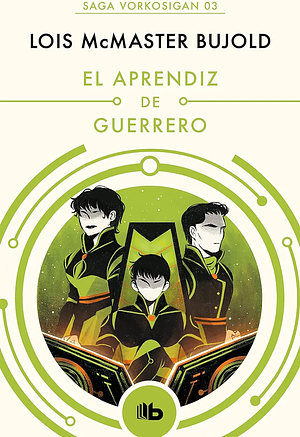 El aprendiz de guerrero by Lois McMaster Bujold