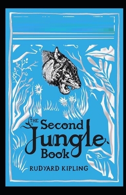 The Second Jungle Book Illustrated by Rudyard Kipling