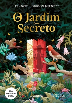 O Jardim Secreto by Frances Hodgson Burnett